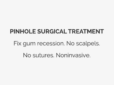 Pinhole Surgical Treatments